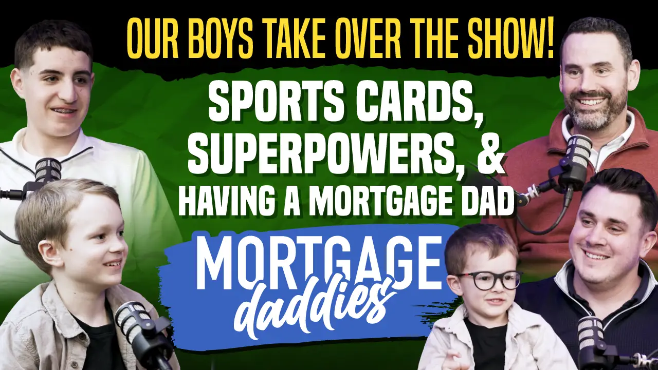 Two adult men and three boys in a podcast studio with microphones; text overlay reads "Our Boys Take Over the Show! Sports Cards, Superpowers, & Having a Mortgage Dad, Mortgage Daddies"